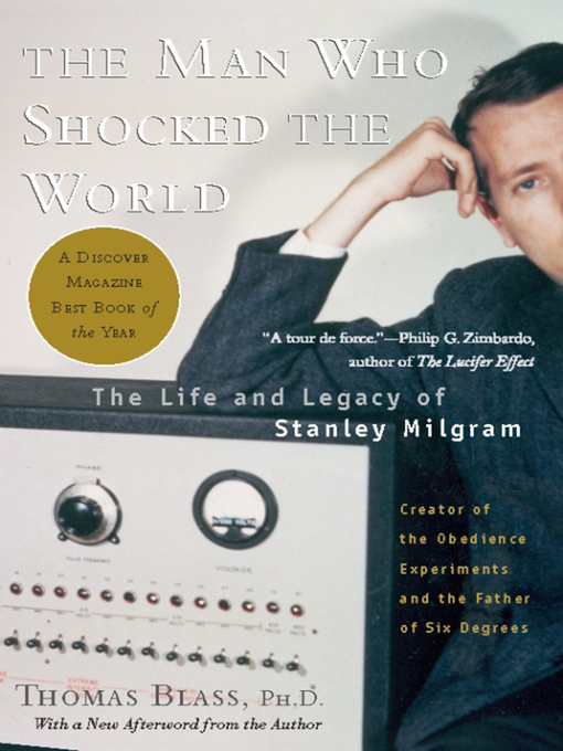 Title details for The Man Who Shocked the World by Thomas Blass - Available
